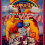 7/30/17: Max and the Martians (NOLA), / Honey Son, and The Teddys at Cheer Up Charlies!